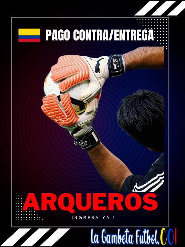 🧤VER ARQUEROS 🔴